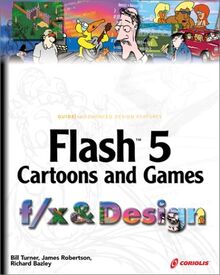 Flash 5 Cartoons and Games: F/X & Design