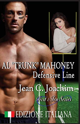 Al Trunk Mahoney, Defensive Line (Edizione Italiana) (First & Ten (Edizione Italiana), Band 6)