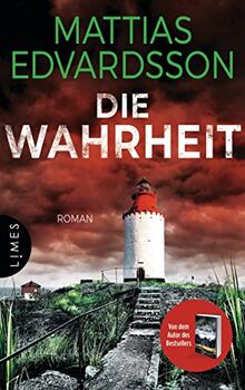 Die Wahrheit: Roman - Nach den SPIEGEL-Bestsellern „Die Lüge“ und „Die Bosheit“ der neue packende Roman vom skandinavischen Meister der subtilen Spannung!