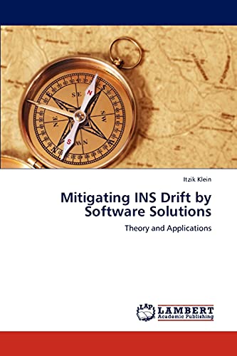 Mitigating INS Drift by Software Solutions: Theory and Applications