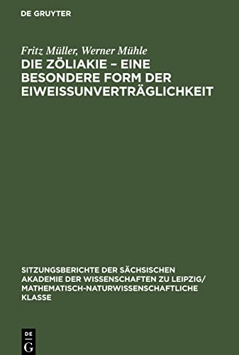 Die Zöliakie - Eine besondere Form der Eiweissunverträglichkeit