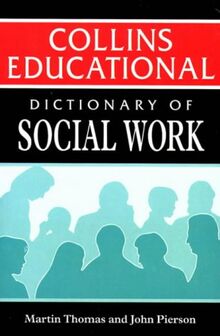 Dictionary of Social Work (Working with People S.)