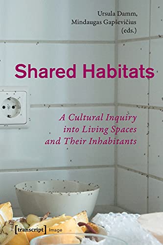 Shared Habitats: A Cultural Inquiry into Living Spaces and Their Inhabitants (Image)