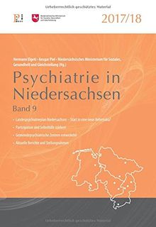 Psychiatrie in Niedersachsen 2017/2018: Band 9 (Fachwissen)