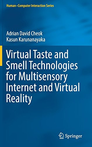 Virtual Taste and Smell Technologies for Multisensory Internet and Virtual Reality (Human–Computer Interaction Series)