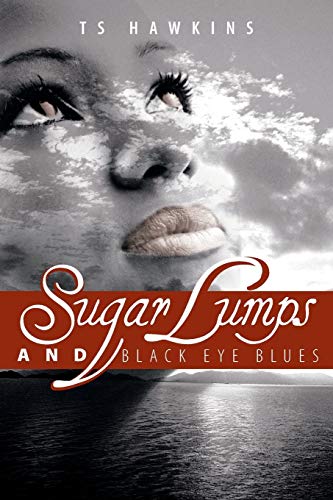 Sugar Lumps and Black Eye Blues
