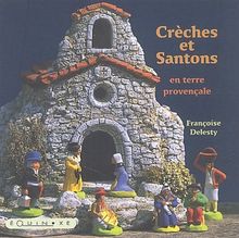 Crèches et santons en terre provençale von Delesty, Françoise | Buch | Zustand sehr gut