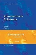 Kommentierte Schemata. Zivilrecht 4. Sachenrecht