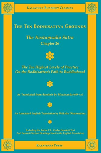 The Ten Bodhisattva Grounds: The Avatamsaka Sutra Chapter 26 (Kalavinka Buddhist Classics)