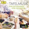 Tafelmusik - zum Entspannen und Genießen (Klassik Radio)
