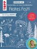 Vorlagenmappe Fensterdeko mit dem Kreidemarker - Frohes Fest!: 7 Vorlagebogen mit Motiven in Originalgröße plus sämtliche Motive als Download