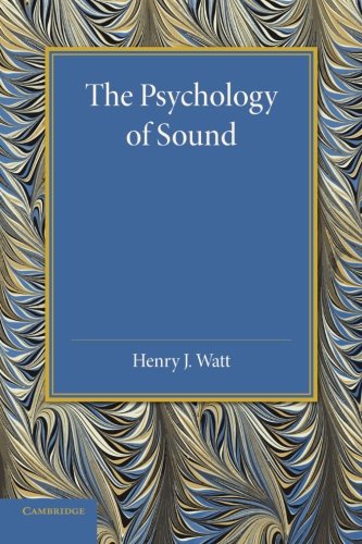 Watt, Henry J. The Psychology Of Sound