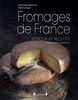 Fromages de France : terroirs et recettes