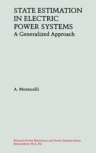 State Estimation in Electric Power Systems: A Generalized Approach (Power Electronics and Power Systems)