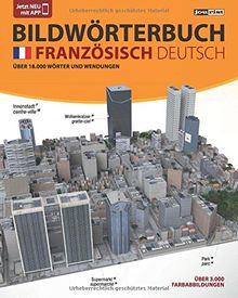 JOURIST Bildwörterbuch Französisch-Deutsch: 18.000 Wörter und Wendungen