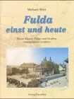 Fulda einst und heute by Michael Mott | Book | condition very good - Michael Mott
