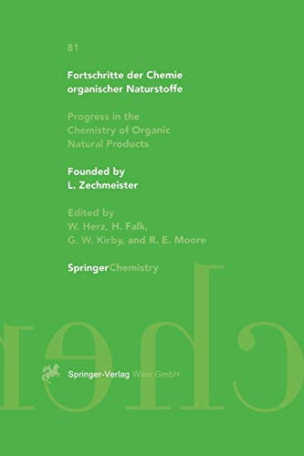 Fortschritte der Chemie organischer Naturstoffe / Progress in the Chemistry of Organic Natural Products (Fortschritte der Chemie organischer ... of Organic Natural Products, 81, Band 81)