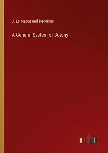 A General System of Botany