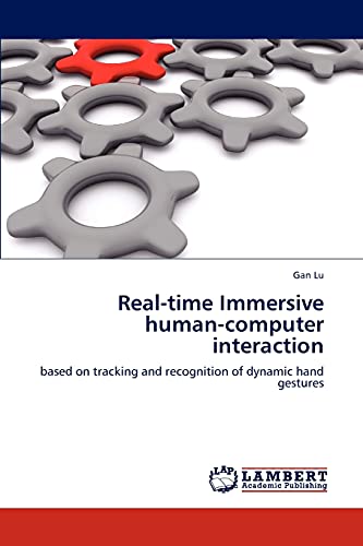 Real-time Immersive human-computer interaction: based on tracking and recognition of dynamic hand gestures