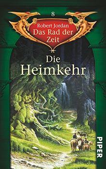 Die Heimkehr: Das Rad der Zeit 8