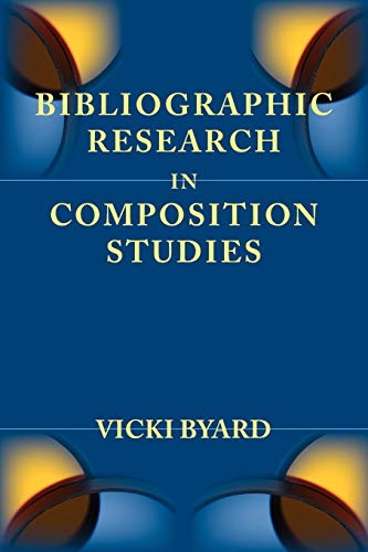 Bibliographic Research in Composition Studies (Lenses on Composition Studies)