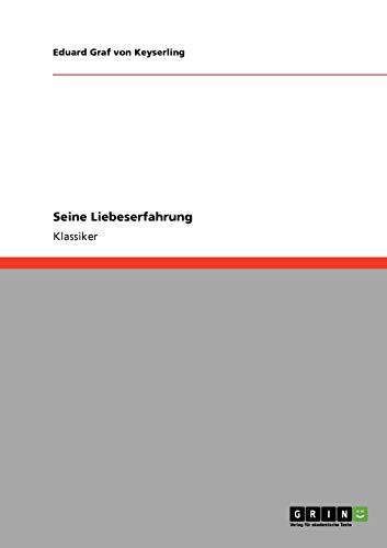 Seine Liebeserfahrung