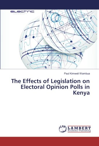 The Effects of Legislation on Electoral Opinion Polls in Kenya