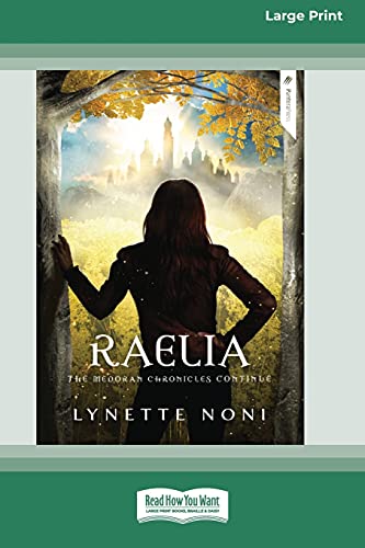 Lynette Noni Raelia, The Medoran Chronicles (book 2) [Standard Large Print 16 Pt Edition]