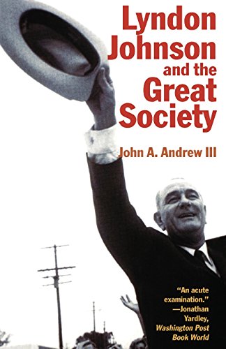 Lyndon Johnson and the Great Society (American Ways) (American Ways (Paperback))