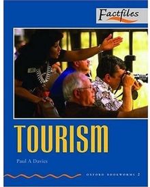 Ob factfiles 2: tourism (Bookworms)