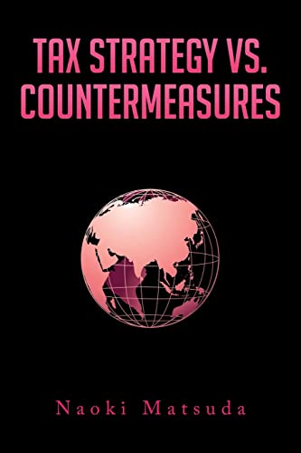 Tax Strategy vs. Countermeasures