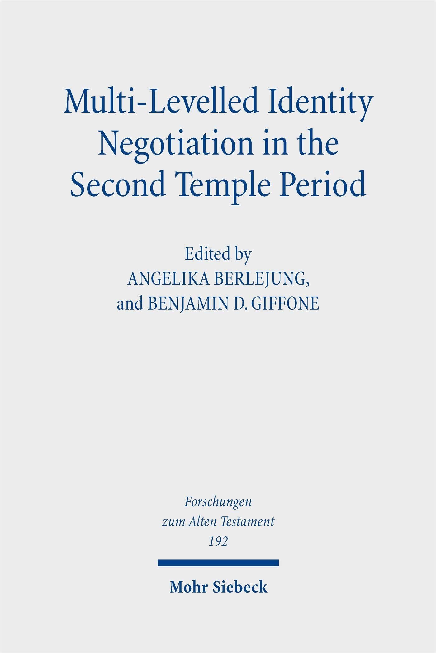 Multi-Levelled Identity Negotiation in the Second Temple Period - Neuware