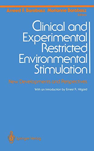 Clinical and Experimental Restricted Environmental Stimulation: New Developments and Perspectives