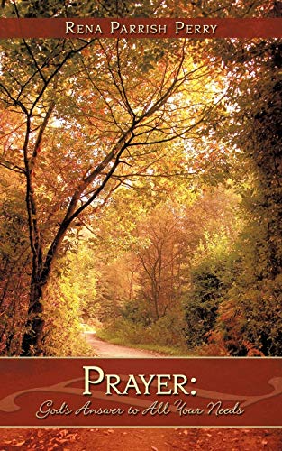 Prayer: God's Answer to All Your Needs