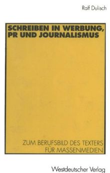 Schreiben In Werbung Pr Und Journalismus By Ralf Dul Book Condition Good 9783531132303 Ebay