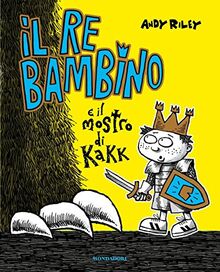 Il re bambino e il mostro di Kakk