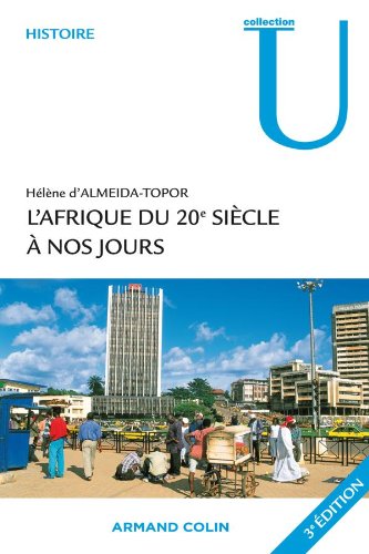 L'afrique Du Xxe Siècle à Nos Jours