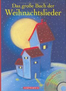 Das große Buch der Weihnachtslieder. Mit Begleit CD