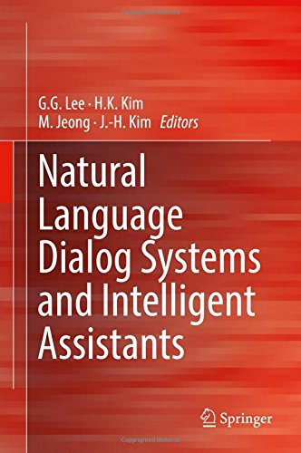 Natural Language Dialog Systems and Intelligent Assistants