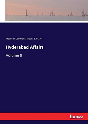 Hyderabad Affairs: Volume 9