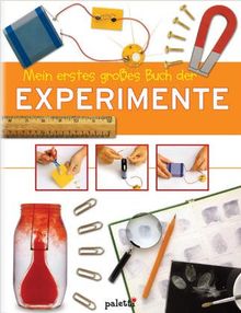 Mein erstes großes Buch der Experimente