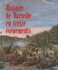 Histoire de Marseille en treize évènements