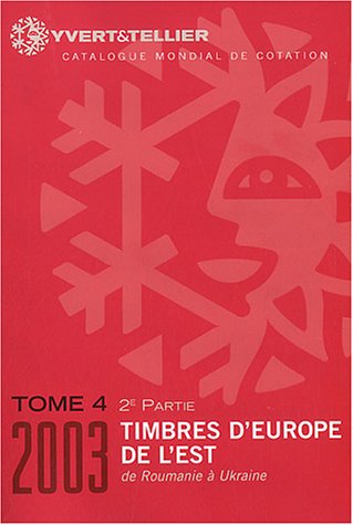 Catalogue Yvert et Tellier de timbres-poste : Tome 4-2 ...