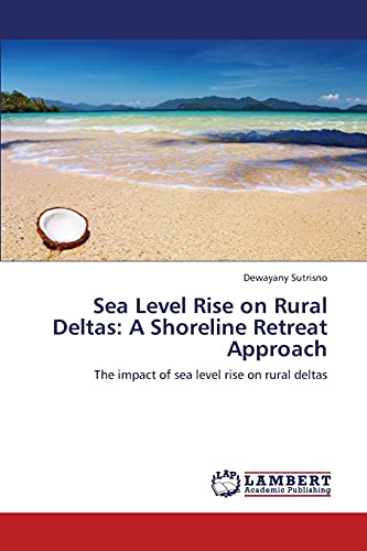 Sea Level Rise on Rural Deltas: A Shoreline Retreat Approach: The impact of sea level rise on rural deltas