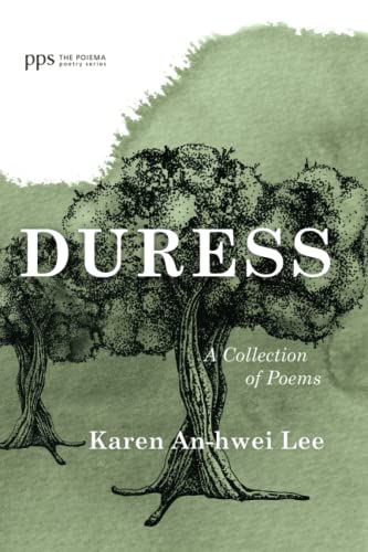 Duress: A Collection of Poems (Poiema Poetry Series)