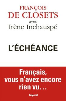 L'échéance : Français vous n'avez encore rien vu...