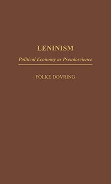 Leninism: Political Economy as Pseudoscience