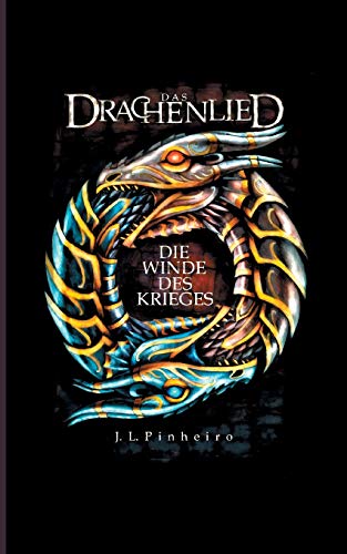 Das Drachenlied: Die Winde des Krieges