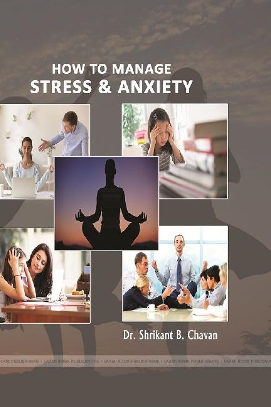 HOW TO MANAGE STRESS & ANXIETY