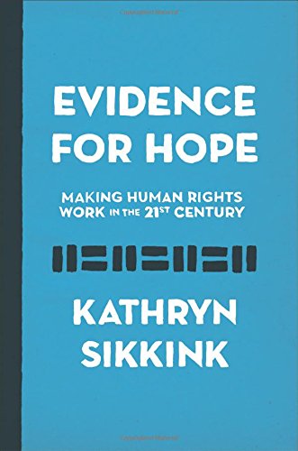 Evidence for Hope: Making Human Rights Work in the 21st Century (Human Rights and Crimes Against Humanity)